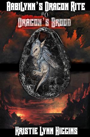 Book cover of AabiLynn's Dragon Rite #0 Dragon's Brood: Egg Hatchlings' Ritual