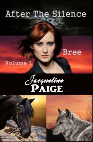 Cover of the book After the Silence Volume 1 Bree by Molecat Jumaway