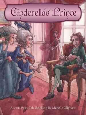 Cover of the book Cinderella's Prince by Manelle Oliphant