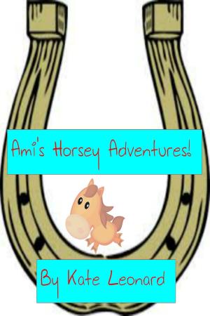 Cover of the book Ami's Horsey Adventures! Book 1 by Maggie Dana