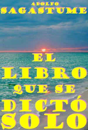 Cover of El Libro que se Dictó Solo