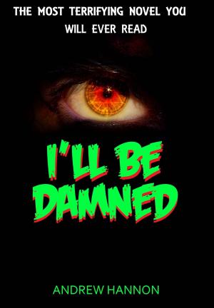 Cover of the book I'll Be Damned by Kathleen S. Allen