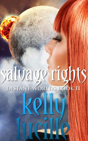 Cover of the book Salvage Rights by Kelly Lucille