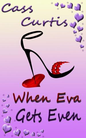 Book cover of When Eva Gets Even