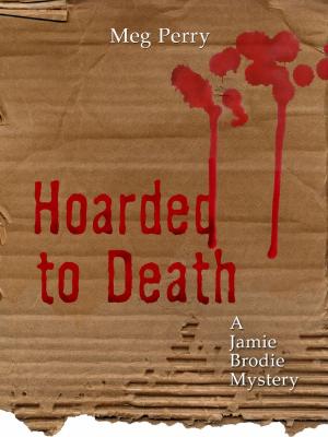 Cover of Hoarded to Death: A Jamie Brodie Mystery