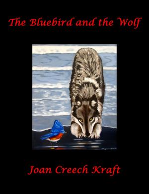 Cover of the book The Bluebird and the Wolf by Al Molaison