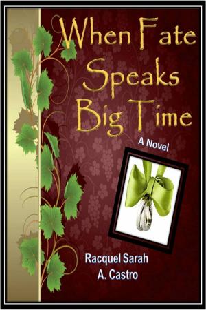 Cover of the book When Fate Speaks Big Time by Mickee Madden