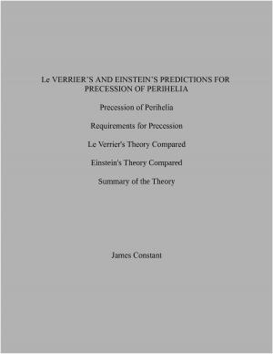 Cover of the book Le Verrier's and Einstein's Predictions for Precession of Perihelia by José Tiberius