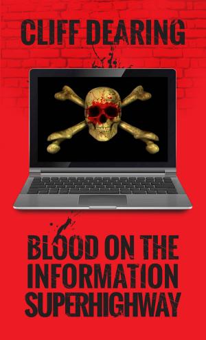 bigCover of the book Blood on the Information Superhighway by 