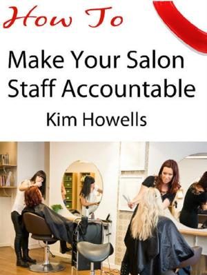 Cover of the book Salon Marketing How to Make your Salon Staff Accountable by Aleksandra Popivoda