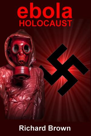 Cover of the book Ebola Holocaust by TL Schaefer