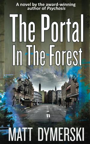 Cover of the book The Portal in the Forest by Andrew Barger