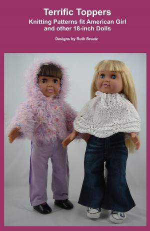 Cover of Terrific Toppers, Knitting Patterns fit American Girl and other 18-Inch Dolls