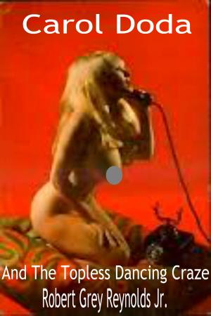 bigCover of the book Carol Doda And The Topless Dancing Craze by 