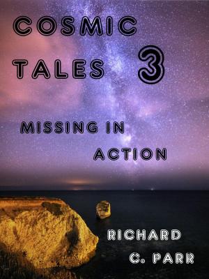 Book cover of Cosmic Tales 3: Missing In Action
