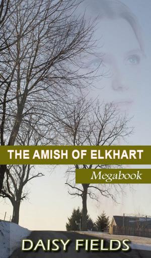 Cover of the book The Amish of Elkhart County (The Complete Amish of Elkhart County Collection) by Tonya Macalino