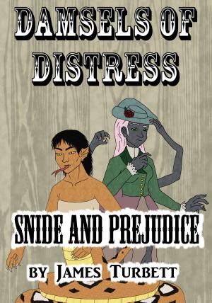 Book cover of Damsels of Distress, Snide and Prejudice