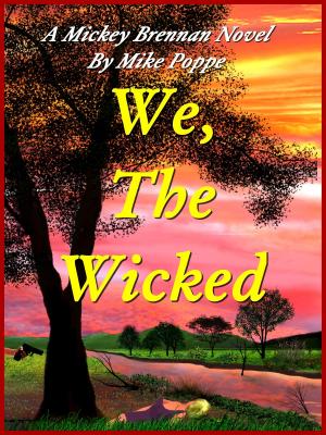 Cover of the book We, The Wicked by Lance  C Wilson
