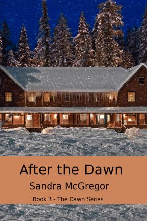 Cover of the book After The Dawn by Sandra Marton