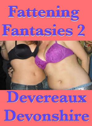 Cover of the book Fattening Fantasies 2 by Willow Bern