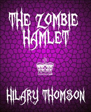 Cover of the book The Zombie Hamlet by Anthony Luc DOUZET