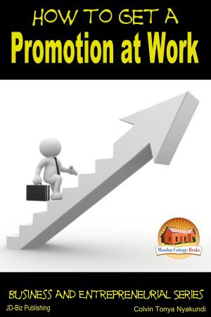 Book cover of How to Get a Promotion at Work