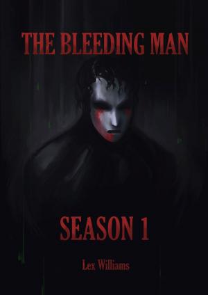 bigCover of the book The Bleeding Man Season One by 