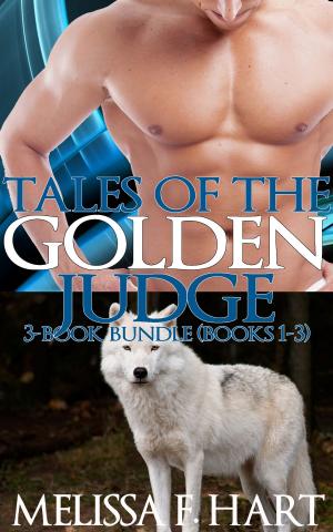 Cover of the book Tales of the Golden Judge: 3-Book Bundle - Books 1-3 by Morgan Wood