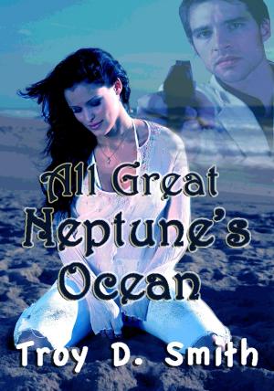 Cover of the book All Great Neptune's Ocean by Michael Allegretto