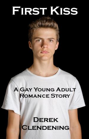 bigCover of the book First Kiss: A Gay Young Adult Romance Story by 
