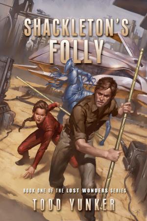 Cover of the book Shackleton's Folly by Matthew Holley