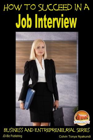 Cover of the book How to Succeed in a Job Interview by Paolo Lopez de Leon, John Davidson