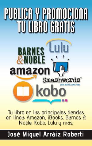 bigCover of the book Publica y promociona tu libro gratis by 