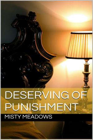 Cover of the book Deserving Of Punishment (Femdom) by Anita Dobs