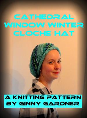 Cover of the book Cathedral Window Winter Cloche Hat by Nadine Bach-Jockers