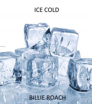 Cover of the book Ice Cold by Lavina Giamusso
