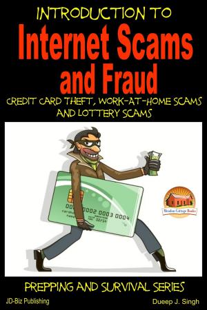 Cover of the book Introduction to Internet Scams and Fraud: Credit Card Theft, Work-At-Home Scams and Lottery Scams by Darla Noble