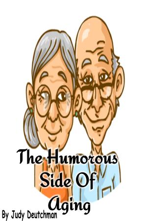 Book cover of The Humorous Side Of Aging