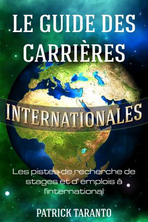 Cover of Le guide des carrières internationales