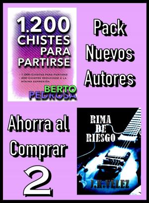 Cover of the book Pack Nuevos Autores Ahorra al Comprar 2: 1200 Chistes para partirse & Rima de Riesgo by Ainhoa Montañez, Elena Larreal, J. K. Vélez