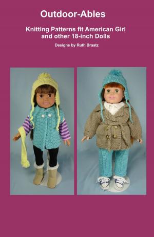 Cover of Outdoor-Ables, Knitting Patterns fit American Girl and other 18-Inch Dolls