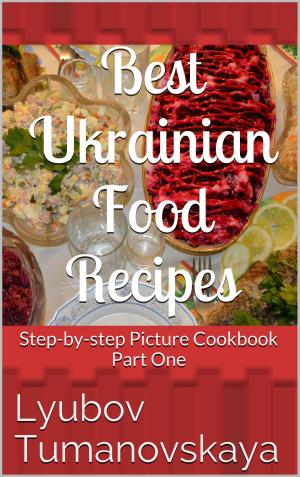 Cover of the book Best Ukrainian Food Recipes by Patricia Helding, Lucy Baker
