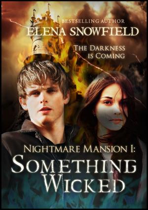 bigCover of the book Something Wicked: Nightmare Mansion 1 by 