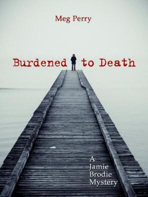 Book cover of Burdened to Death: A Jamie Brodie Mystery