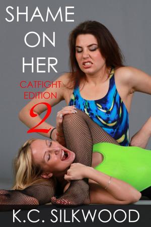Cover of the book Shame On Her Catfight Edition 2 by Zombie Samaritan