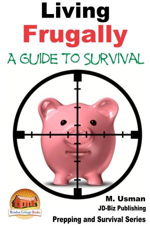 Cover of the book Living Frugally: A Guide to Survival by Nancy Shokey, Wilhelm Tan