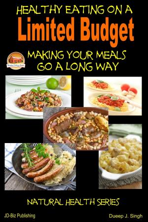 Cover of the book Healthy Eating on a Limited Budget: Making Your Meals Go a Long Way by Isabel Stokes, Wilhelm Tan