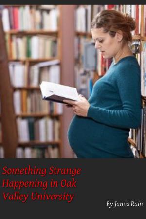 Cover of the book Something Strange Happening in Oak Valley University by Lisa T. Bergren