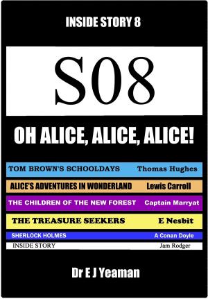bigCover of the book Oh, Alice, Alice, Alice! (Inside Story 8) by 