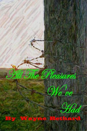 Cover of the book All The Pleasures We've Had by Dahlia Rose